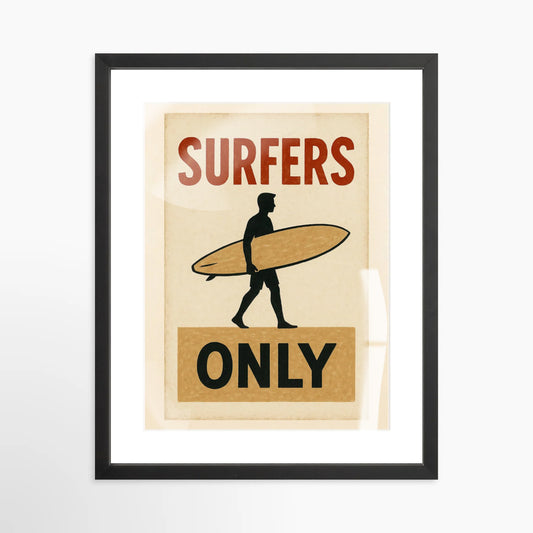 Surfers Only Print